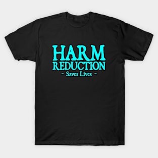 Harm Reduction T-Shirt